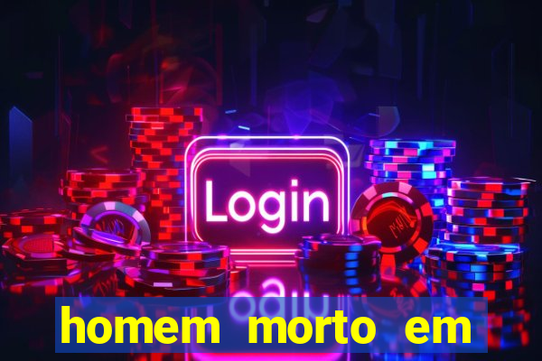 homem morto em cachoeira bahia